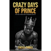 Crazy Days of Prince