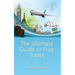 The Ultimate Guide to Free Travel