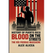 Blood on the Streets: The Río Piedras Massacre and Puerto Rico's Struggle for Freedom (History Of Puerto Rico)