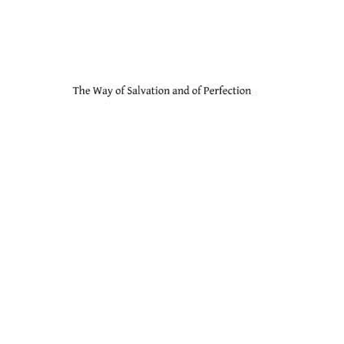 The Way of Salvation and of Perfection