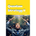 Quantum Strategy II