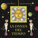 La Danza del Tiempo (the Dance of Time)