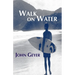 Walk on Water