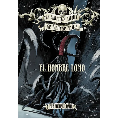 El Hombre Lomo (the Spine Tingler)