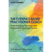 The Evidence-Based Practitioner Coach: Understanding the Integrated Experiential Learning Process