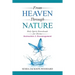 From Heaven Through Nature: Holy Spirit Downloads for Divine Instruction & Encouragement