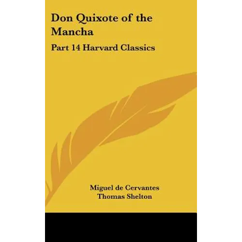 Don Quixote of the Mancha: Part 14 Harvard Classics