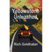 Yellowstone Unleashed