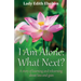 I Am Alone: What Next? A story of learning and relearning about loss and gain
