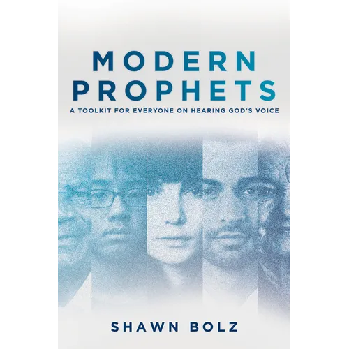 Modern Prophets: A Toolkit for Everyone on Hearing God's Voice