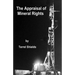 The Appraisal of Mineral Rights: with emphasis on oil and gas valuation as real property