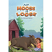 My Moose is Loose