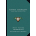 Tottel's Miscellany: Songs And Sonnets (1903)