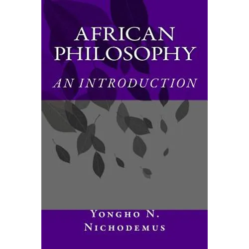 African Philosophy: An Introduction