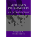 African Philosophy: An Introduction