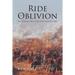 Ride to Oblivion: The Sterling Price Raid into Missouri, 1864