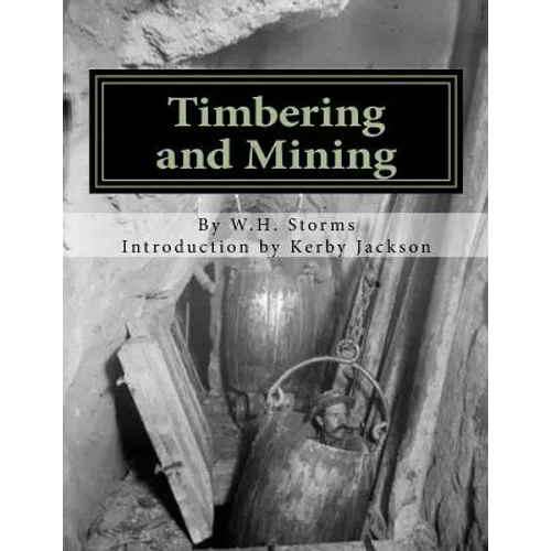 Timbering and Mining