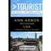 Greater Than a Tourist - Ann Arbor Michigan USA: 50 Travel Tips from a Local