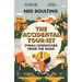 The Accidental Tour-Ist: (Final) Dispatches from the Road -The Follow Up to How I Won the Yellow Jumper