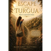 Escape From Turgua: Meg's Adventures
