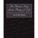 The Thirteen Truly Great Things in Life - Harold Bell Wright