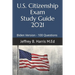 US Citizenship Exam Study Guide 2021: Biden Version 100 Questions