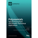 Polynomials: Special Polynomials and Number-Theoretical Applications
