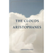 The Clouds of Aristophanes
