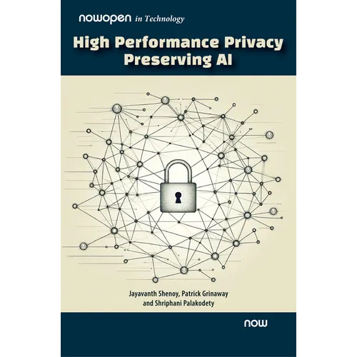 High Performance Privacy Preserving AI