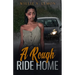 A Rough Ride Home