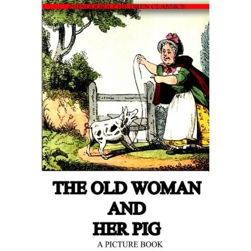 The Old Woman And Her Pig