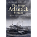 The Steep Atlantick Stream: A Memoir of Convoys and Corvettes