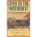 Crisis in the Southwest: The United States, Mexico, and the Struggle Over Texas