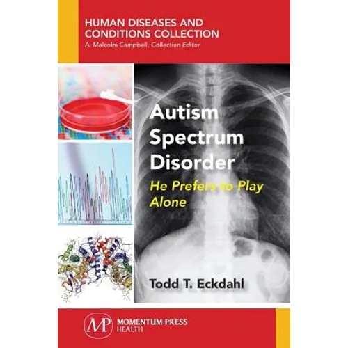 Autism Spectrum Disorder: He Prefers to Play Alone