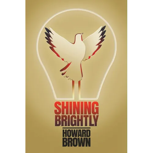 Shining Brightly: A memoir of resilience and hope by a two-time cancer survivor, Silicon Valley entrepreneur and interfaith peacemaker