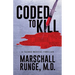 Coded to Kill: A Techno-Medical Thriller