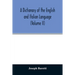 A Dictionary of the English and Italian Language (Volume II)
