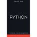 Python: Il Manuale per Imparare a Programmare. Contiene Esempi di Codice ed Esercizi Pratici.