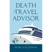 Death of a Travel Advisor