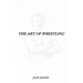 The Art of Wrestling