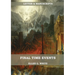 Final Time Events: : (Last Day Events, prophecies fulfilled, prepare for the last days, country living).