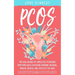 Pcos: The New Science of Completely Reversing Symptoms