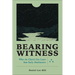 Bearing Witness: What the Church Can Learn from Early Abolitionists