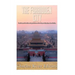 The Forbidden City: The History of the Chinese Imperial Palace of the Ming and Qing Dynasties in Beijing