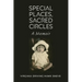 Special Places, Sacred Circles: A Memoir