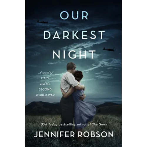 Our Darkest Night: A Novel of Italy and the Second World War