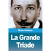 La Grande Triade