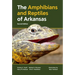 The Amphibians and Reptiles of Arkansas