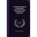 A Laboratory Manual of Qualitative Chemical Analysis for Students of Pharmacy