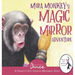 Mira Monkey's Magic Mirror Adventure: A Dance-It-Out Creative Movement Story for Young Movers